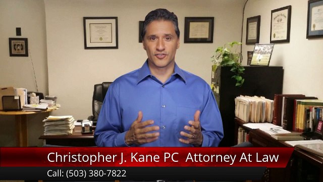 Christopher J. Kane PC PortlandAmazing5 Star Review by Joyce C