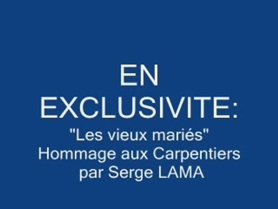 SERGE LAMA "LES VIEUX MARIES" AUDIO