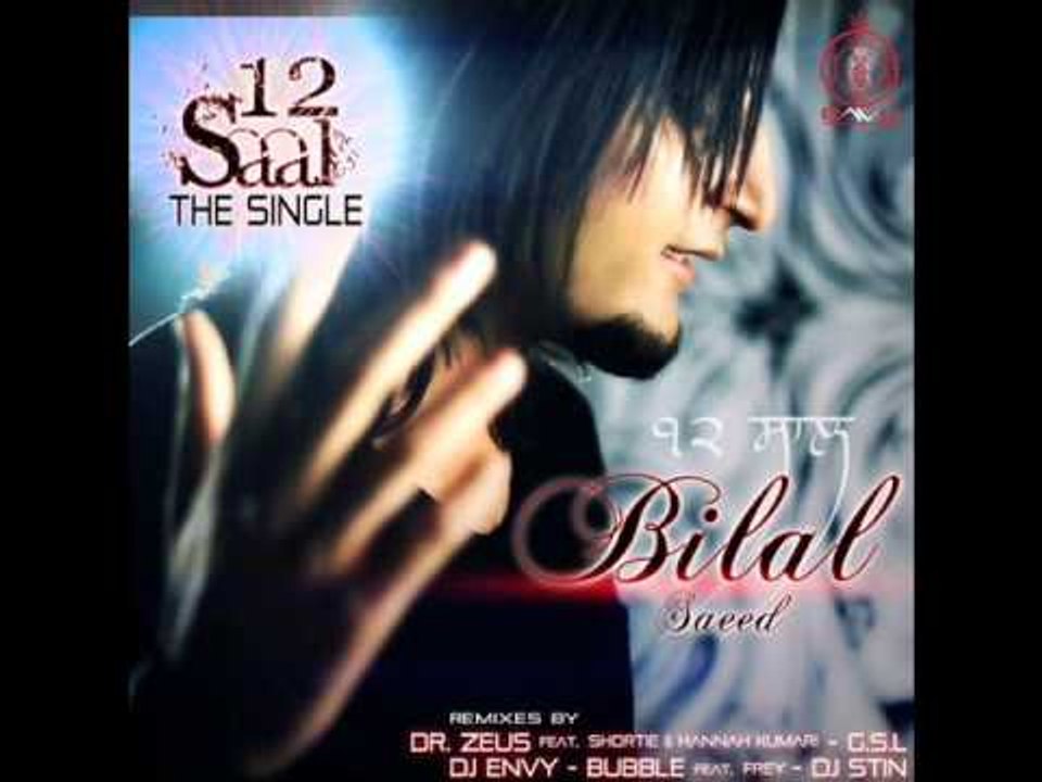 12 Saal - Bilal Saeed - Twelve - Punjabi Songs