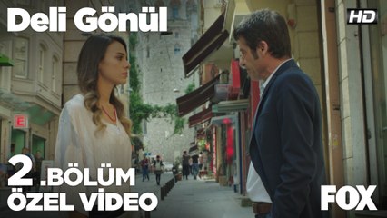 Ömrüm boyunca sürse de onu arayıp bulacağım! Deli Gönül 2. Bölüm