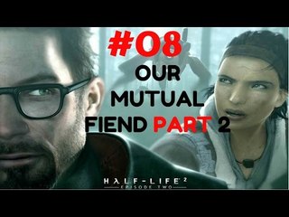 Let's Play Half-Life 2 Episode Two - Our Mutual Fiend Part 2 #08