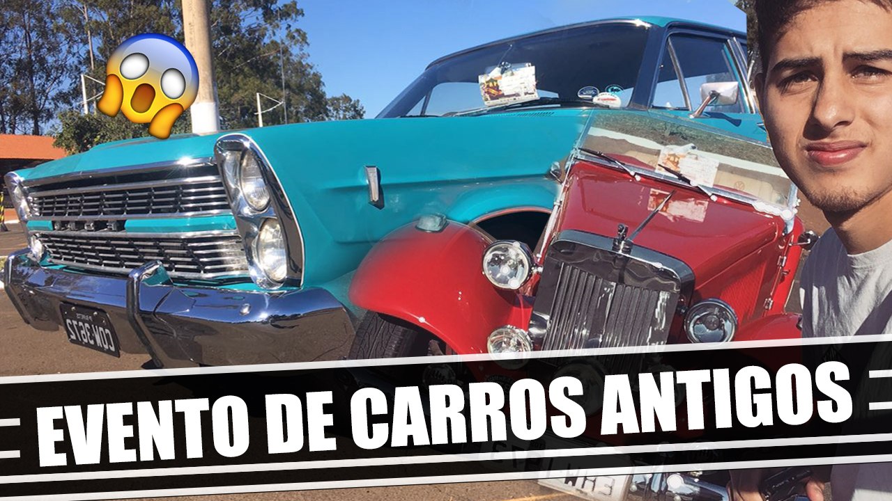 ENCONTRO E EVENTO DE CARROS ANTIGOS