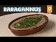 Babagannuş Tarifi - Onedio Yemek - Pratik Yemek Tarifleri