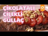 Çikolatalı Çilekli Güllaç Bohçası Tarifi - Onedio Yemek - Tatlı Tarifleri