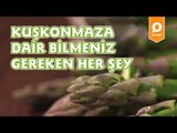 Herkesin Merak Ettiği Kuşkonmaza Dair Her Şey - Onedio Yemek - Nasıl Yapılır?