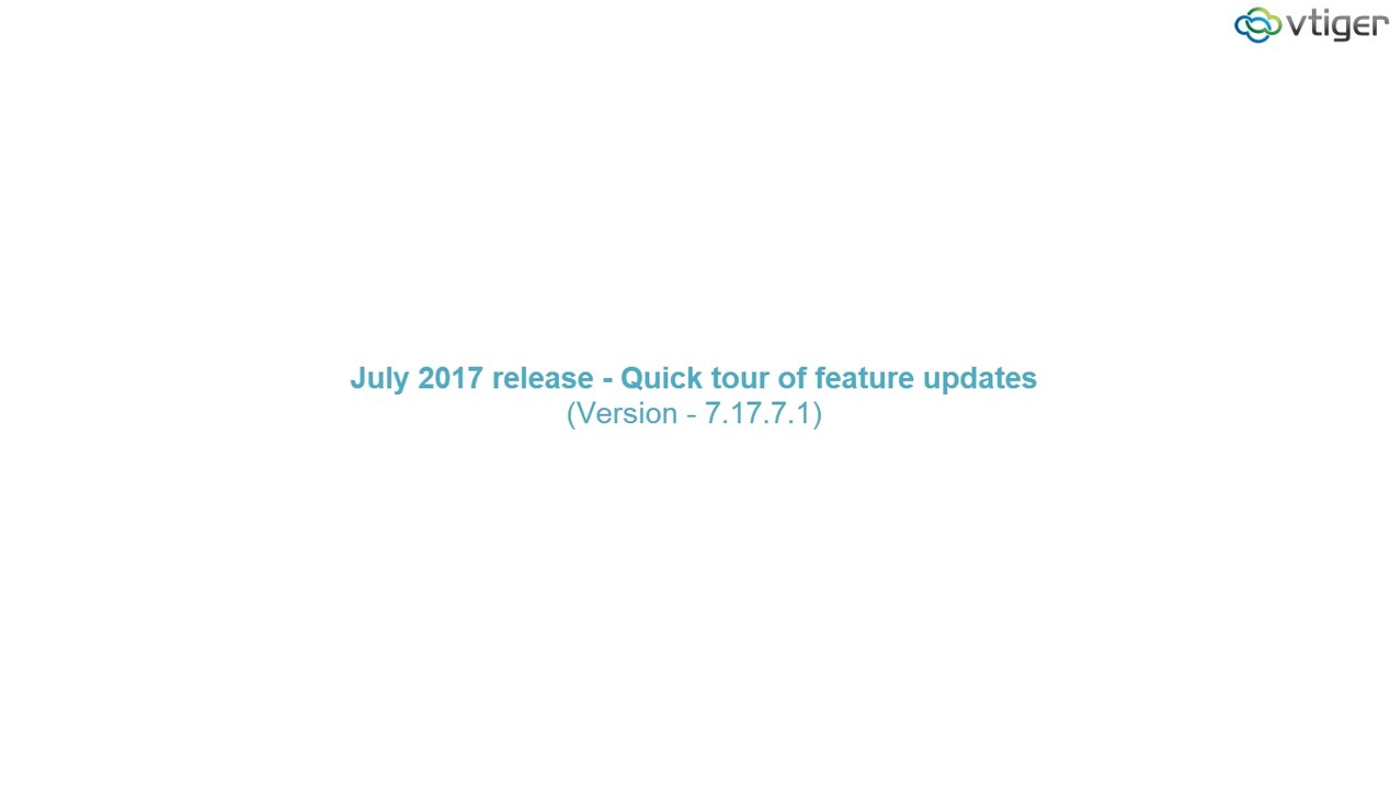 Vtiger CRM Vtiger CRM - 7.17.7.1 July release feature updates