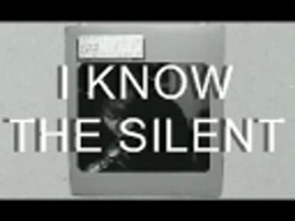 je connais le silence............