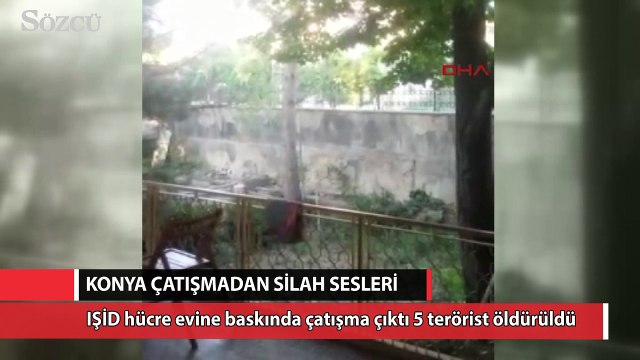 Konya'da IŞİD'li teröristlerle çıkan çatışmada silah sesleri böyle duyuldu
