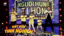 Người Hùng Tí Hon  Tập 11 Tài năng khiêu vũ - Phúc Nhi & Tuấn Phong (Biệt đội Tinh Nghịch)