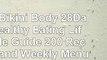 download  The Bikini Body 28Day Healthy Eating  Lifestyle Guide 200 Recipes and Weekly Menus to dce25df4