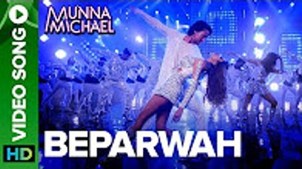 Beparwah - Video Song _Tiger Shroff, Nidhhi Agerwal & Nawazuddin Siddiqui