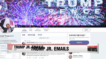 Trump Jr. emails suggest he welcomed Russian help against Clinton