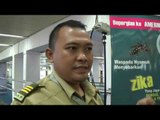 Antispasi Penyebaran Virus Zika di Bandara - NET24