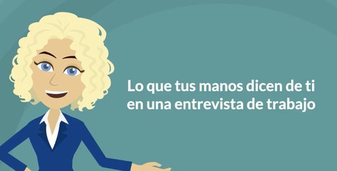 Lo que tus manos dicen de ti en una entrevista de trabajo Fullempleo