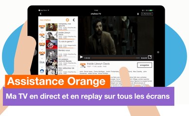 Assistance Orange - TV d'Orange : ma TV en direct et en replay sur tous les écrans  - Orange