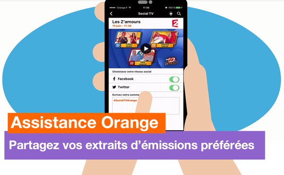 Assistance Orange - TV d'Orange : Partagez vos extraits d'émissions préférées - Orange