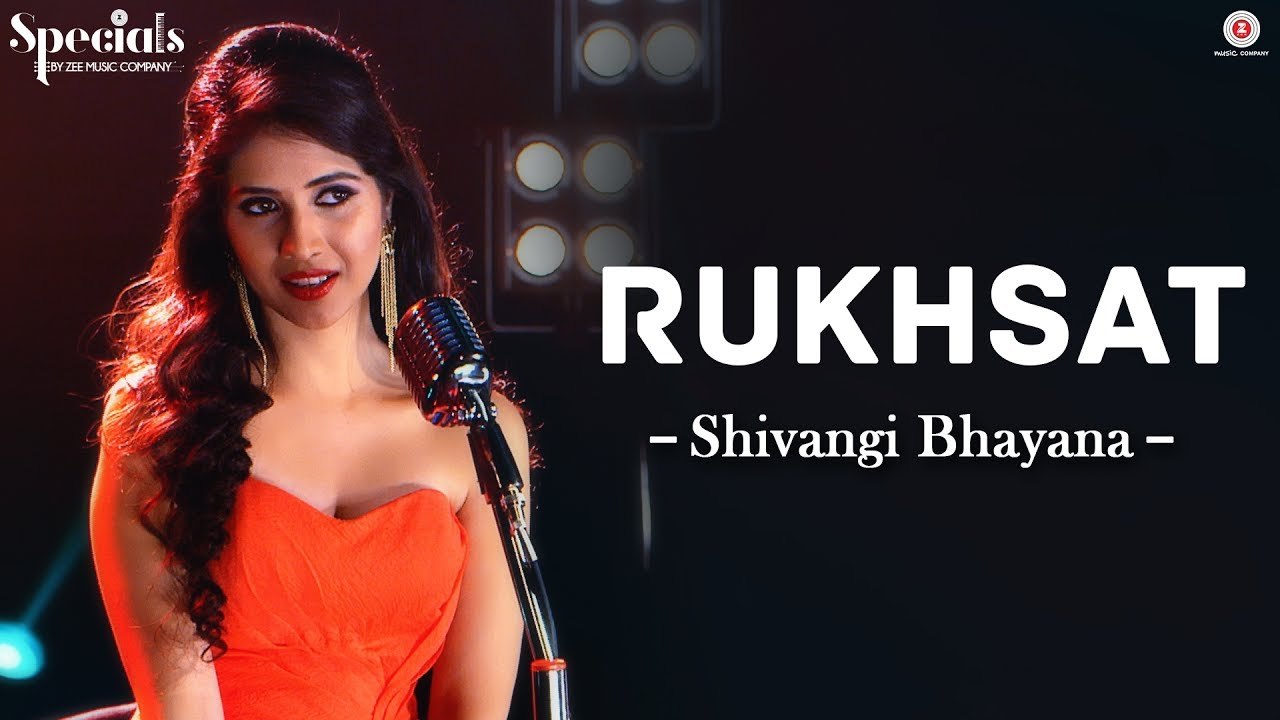 Rukhsat Full HD video Song Shivangi Bhayana 2017 - Samarpit Golani - Specials by Zee Music Company