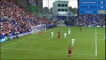 Chirivella Goal HD - Tranmere Rovers 0-3 Liverpool 12.07.2017