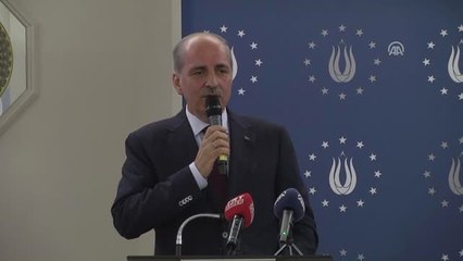 Başbakan Yardımcısı Kurtulmuş: "Tek Yumruk Olarak Hareket Edeceğiz"
