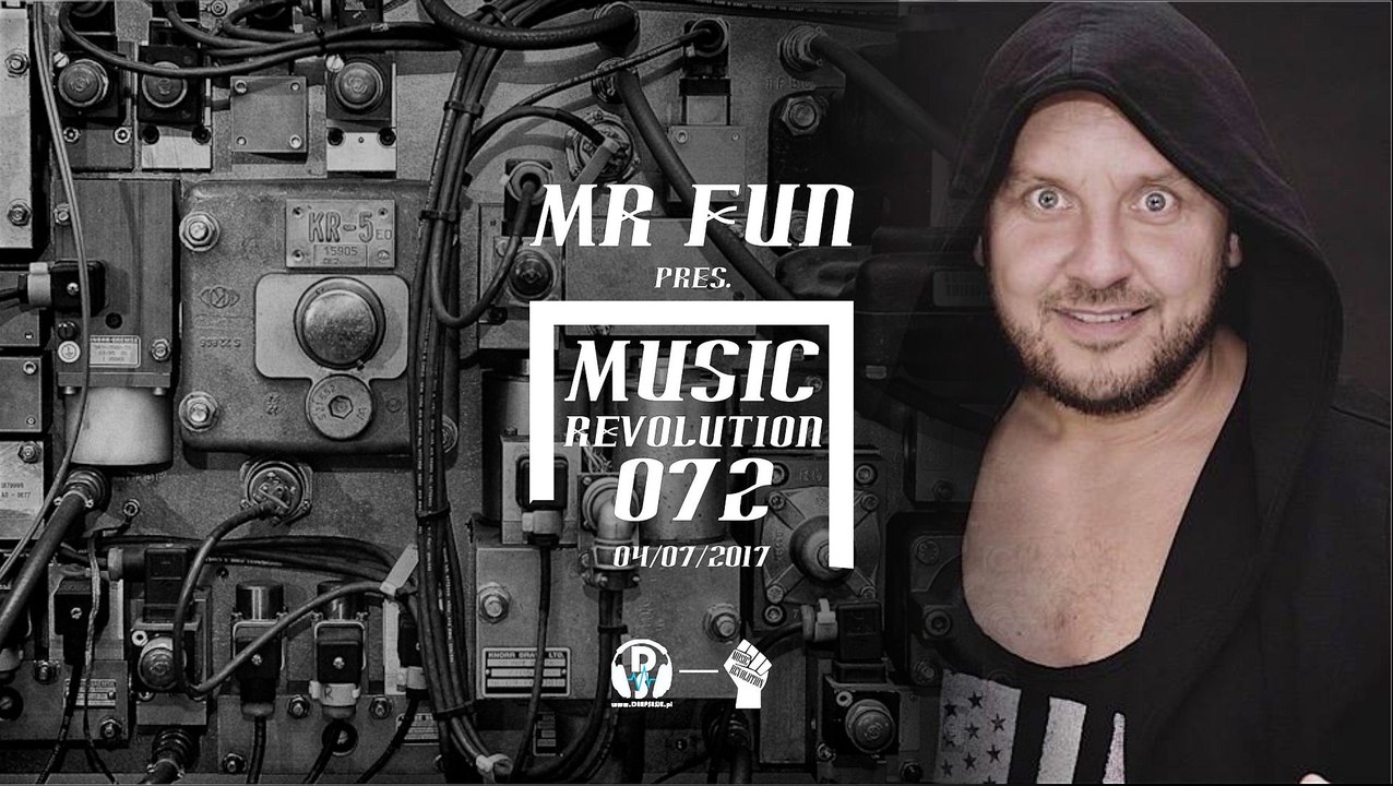 MR Fun pres. Music Revolution 072