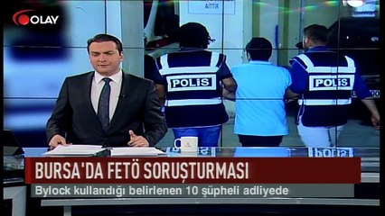 Bursa'da FETÖ soruşturması (Haber 12 07 2017)
