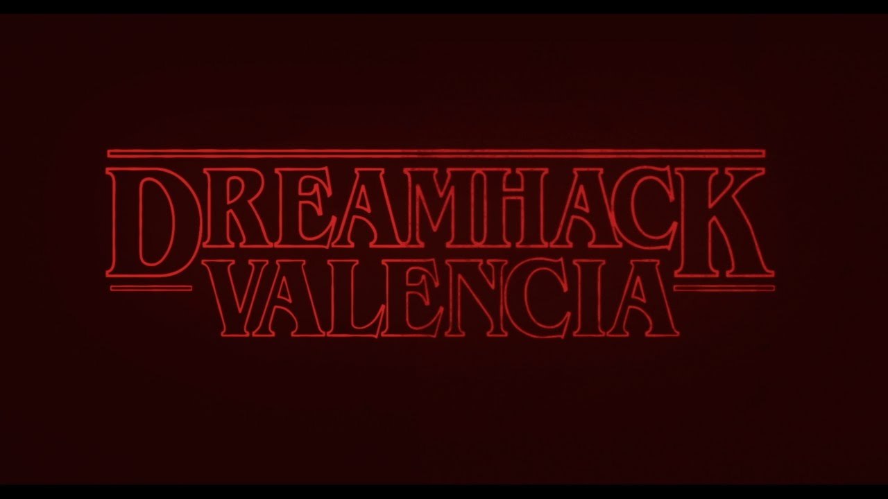DreamHack Valencia 2017