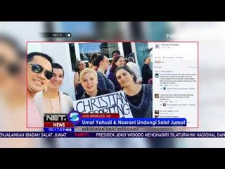Komunitas Nasrani & Yahudi di Los Angeles Gaga Umat Islam Saat Sholat Jumat - NET5