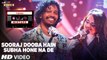 Sooraj Dooba Hain Subha Hone Na De HD Video Song T-Series Mixtape 2017 l Nakash Aziz Aditi Singh Sharma l Bhushan Kumar Ahmed Abhijit