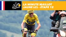 La minute maillot jaune LCL - Étape 12 - Tour de France 2017