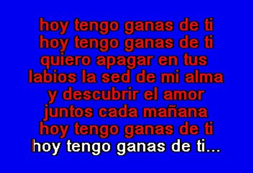 Miguel Gallardo - Hoy Tengo Ganas De Ti (Karaoke)