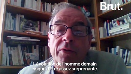 "L'évolution de l'homme de demain risque d'être assez surprenante », Pascal Picq célèbre anthropologue explique