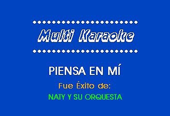 Naty y Su Orquesta - Piensa En Mí (Karaoke)
