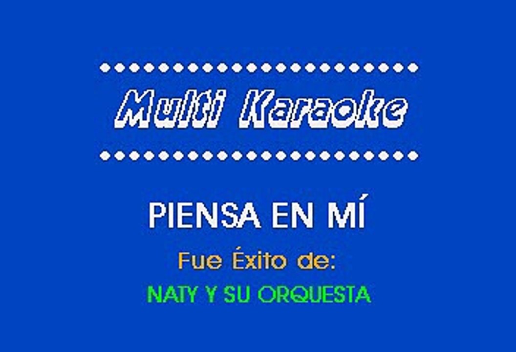 Naty y Su Orquesta - Piensa En Mí (Karaoke)