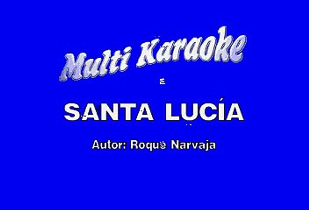 Nicho Hinojosa - Santa Lucia (Karaoke)