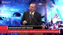 15 Temmuz Şehitleri anmasında Erdoğan’dan sert sözler