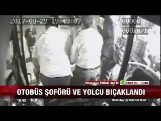 Halk otobüsünde dehşet anları! - 30 Ağustos 2017