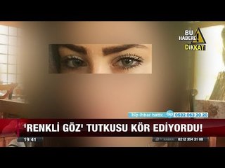 "Göz rengi değiştirme" skandalı!  - 31 Ağustos 2017