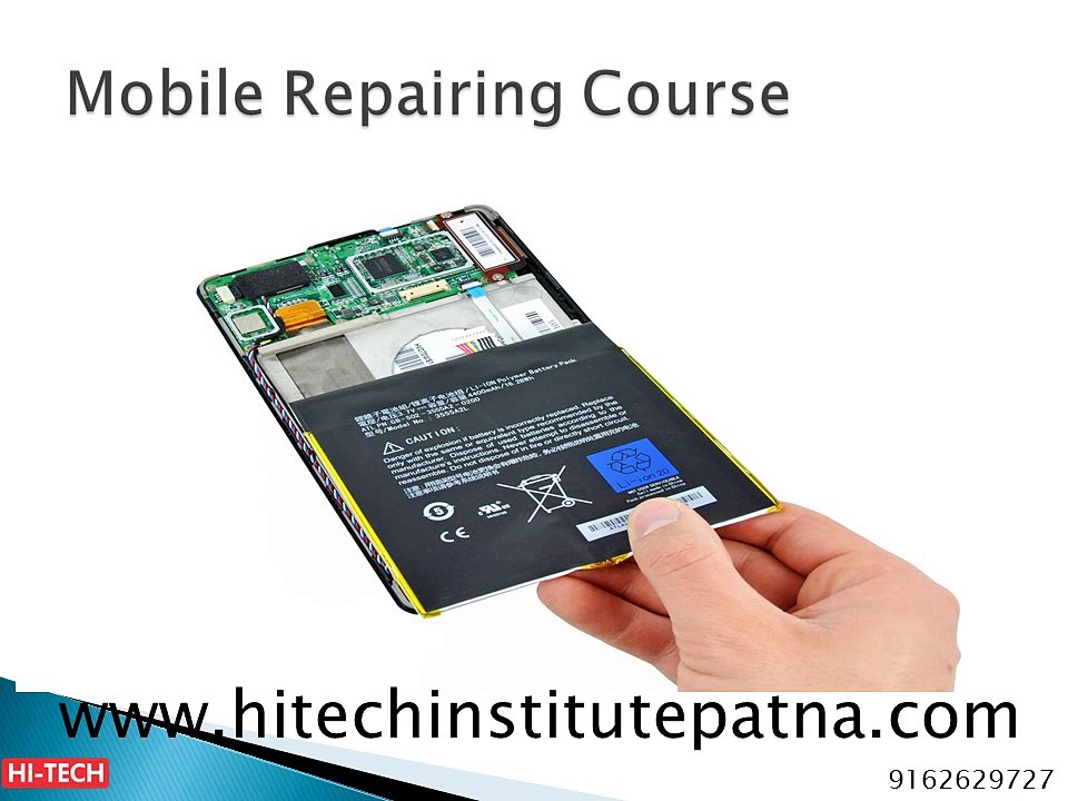 Hi Tech is Offering Advance Version Mobile Repairing Course in Patna, Bihar