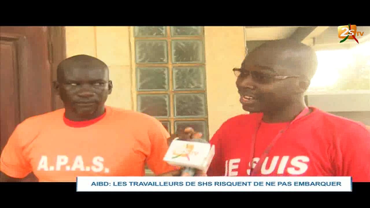 AIBD : LES TRAVAILLEURS DE SHS RISQUENT DE NE PAS EMBARQUER