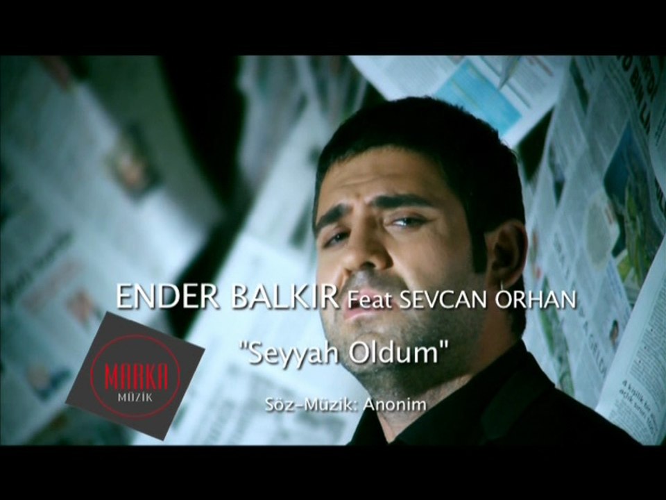 ENDER BALKIR - SEYYAH OLDUM (Official video)
