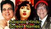 Top 10 Muslim Bollywood Actors _ Actress Who Adopted Hindu Screen Names