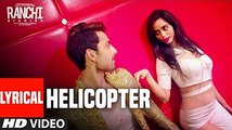 Ranchi Diaries- Helicopter Lyrical - Soundarya Sharma - Himansh Kohli - Tony Kakkar - Neha Kakkar Dailymotion New