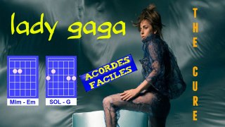 LADY GAGA - THE CURE | TUTORIAL CHORDS THE CURE| HOW TO PLAY ON GUITAR THE CURE