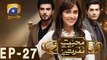 Mohabbat Tum Se Nafrat Hai - Episode 27 | Har Pal Geo