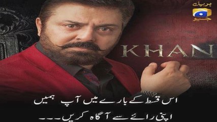 Khan Episode 28 - Kia ho ga ab? Fan made predictions