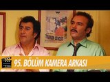 Avrupa Yakası 95. Bölüm Kamera Arkası