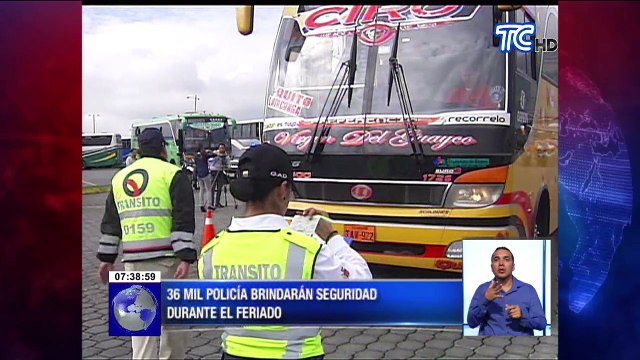 36 mil policías brindarán seguridad durante el feriado