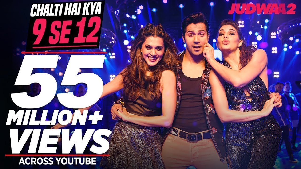 Chalti Hai Kya 9 Se 12 Song ¦ Judwaa 2 ¦ Varun ¦ Jacqueline ¦ Taapsee ¦ David Dhawan ¦ Anu Malik
