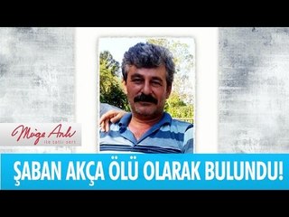 Şaban Akça ölü olarak bulundu!  - Müge Anlı ile Tatlı Sert 12 Nisan 2017 1821. Bölüm - atv