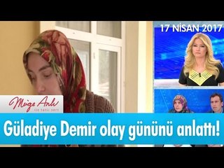 Güladiye Demir olay gününü anlattı! - Müge Anlı ile Tatlı Sert 17 Nisan 2017 - atv